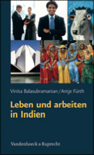 Vinita Balasubramanian / Antje Fürth Leben und arbeiten in Indien Was Sie über Land und Leute wissen sollten